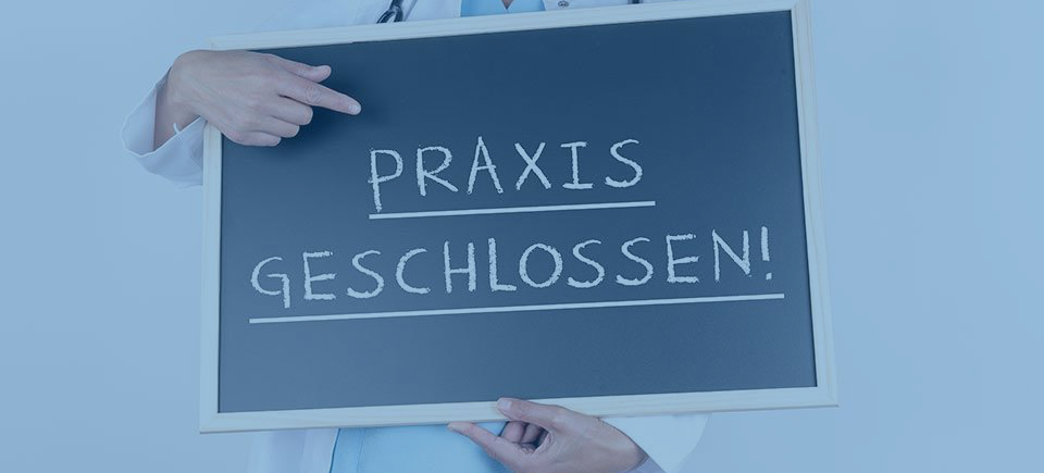 Die Praxis ist geschlossen